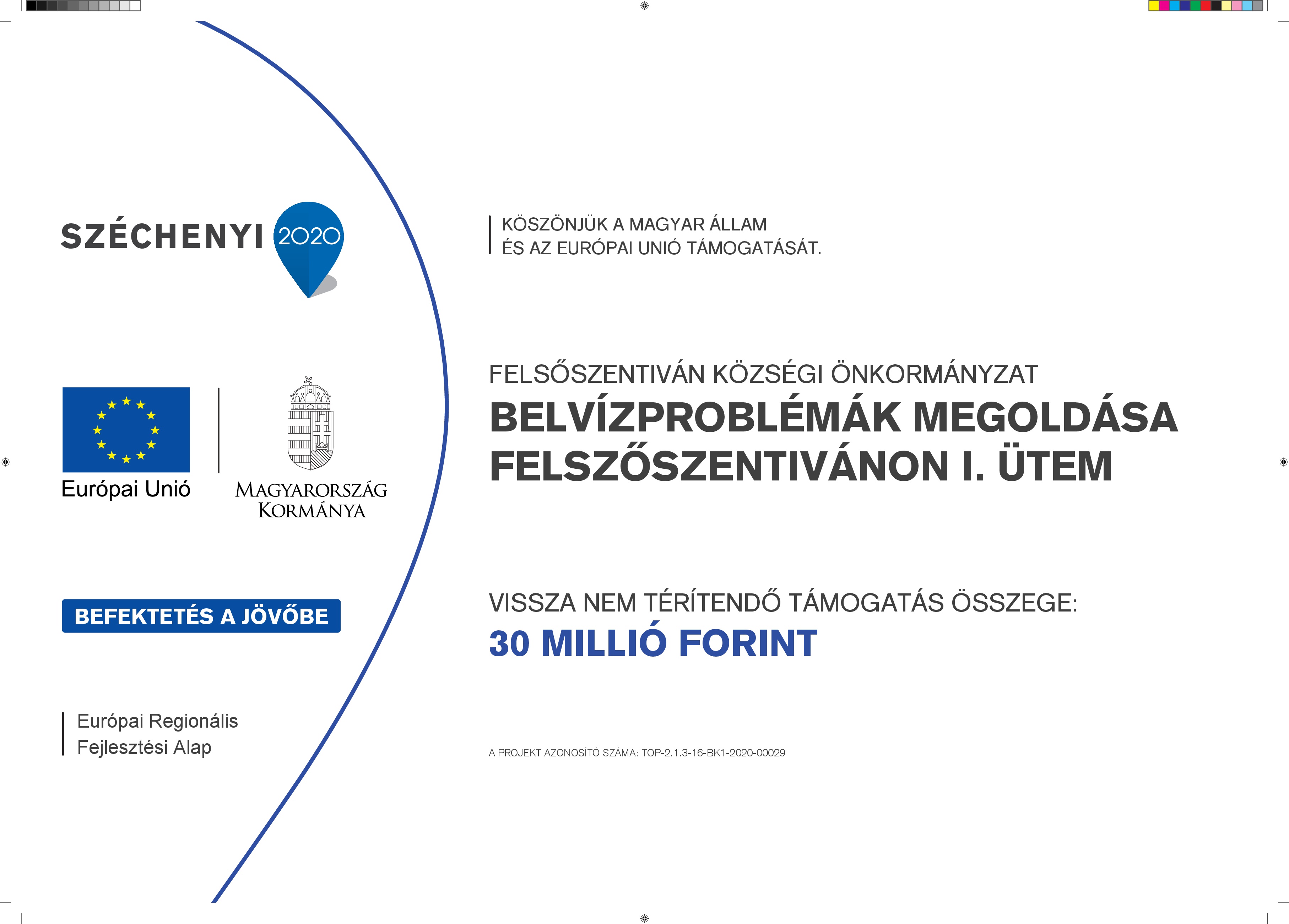 Belvízproblémák megoldása Felsőszentivánon I. ütem  TOP-2.1.3-16-BK1-2020-00029 